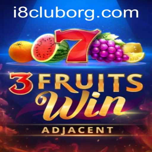 Exploring 3FruitsWin on i8club: A Fresh Take on Fruit Slots