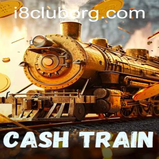 Unlocking the Thrills of CashTrain: A Deep Dive into i8club's Latest Sensation