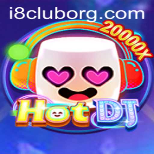 Exploring HotDJ: The Thrilling World of i8club's Latest Gaming Sensation